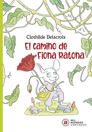 El camino de Fiona Ratona | Delacroix, Clothilde | Cooperativa autogestionària