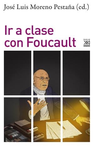 Ir a clase con Foucault | Varios autores | Cooperativa autogestionària