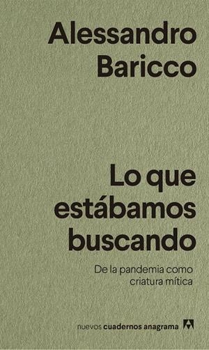 Lo que estábamos buscando | Baricco, Alessandro | Cooperativa autogestionària