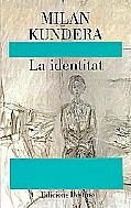 La identitat | Kundera, Milan