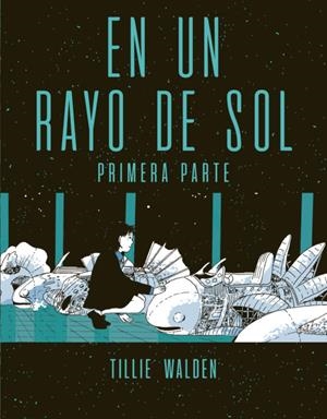 En un rayo de sol #1 | Walden, Tillie | Cooperativa autogestionària