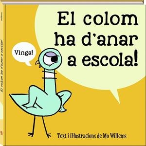 La colom ha d'anar a escola | Willems, Mo | Cooperativa autogestionària