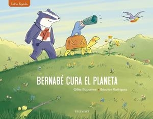 Bernabé cura el planeta | Bizouerne, Gilles | Cooperativa autogestionària