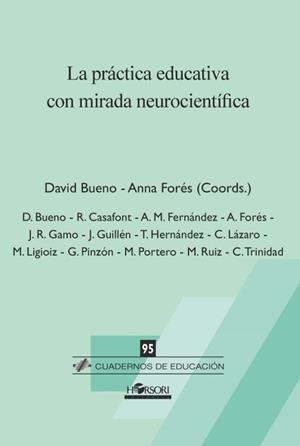 La práctica educativa con mirada neurocientífica | Bueno, David; Forés, Anna | Cooperativa autogestionària