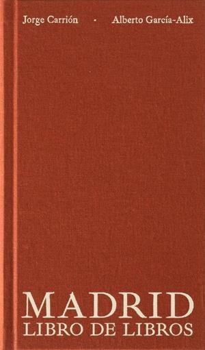 Madrid: Libro de libros | Carrión, Jorge