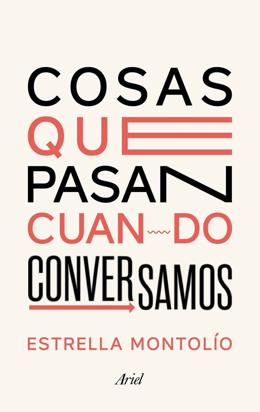Cosas que pasan cuando conversamos | Montolío, Estrella | Cooperativa autogestionària