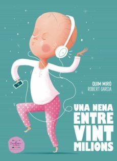 Una nena entre vint milions | Miró, Quim