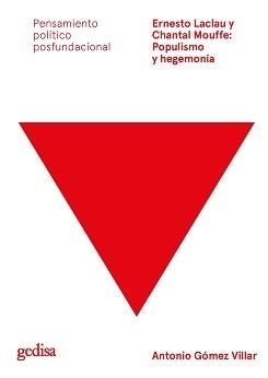 Ernesto Laclau y Chantal Mouffe: Populismo y hegemonía | Gómez Villar, Antonio | Cooperativa autogestionària