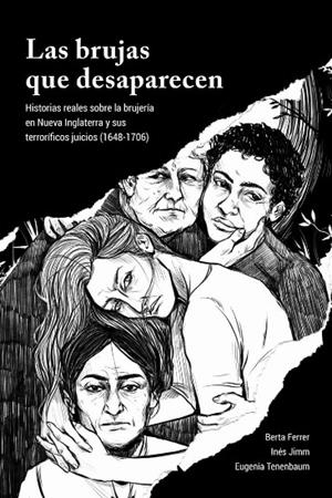 Las brujas que desaparecen | FERRER, BERTA/JIMM, INÉS/TENENBAUM, EUGENIA | Cooperativa autogestionària