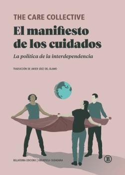El manifiesto de los cuidados | AA.VV. | Cooperativa autogestionària