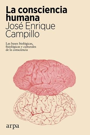 La consciencia humana | Campillo, José Enrique | Cooperativa autogestionària