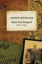 Diari d'un fotògraf. Bram, 1939 | Centelles, Agustí | Cooperativa autogestionària