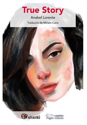 True Story | Lorente Pacha, Anabel | Cooperativa autogestionària