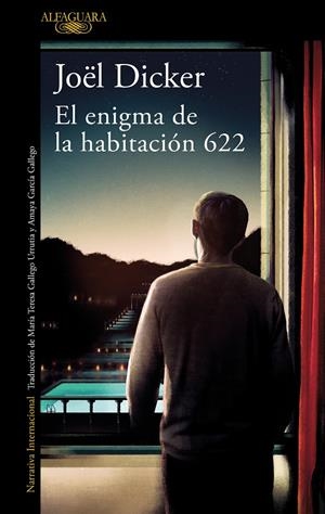 El enigma de la habitación 622 | Dicker, Joël | Cooperativa autogestionària