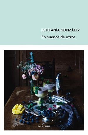 En sueños de otros | González, Estefanía