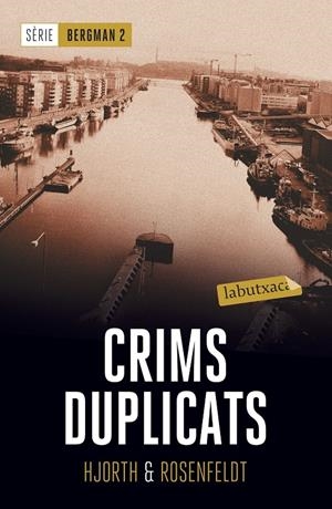 Crims duplicats | Hjorth, Michael; Rosenfeldt, Hans | Cooperativa autogestionària