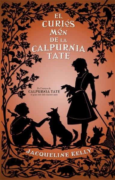 El curiós món de la Calpurnia Tate | Kelly, Jacqueline | Cooperativa autogestionària