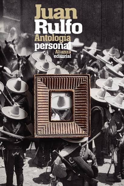 Antología personal | Rulfo, Juan