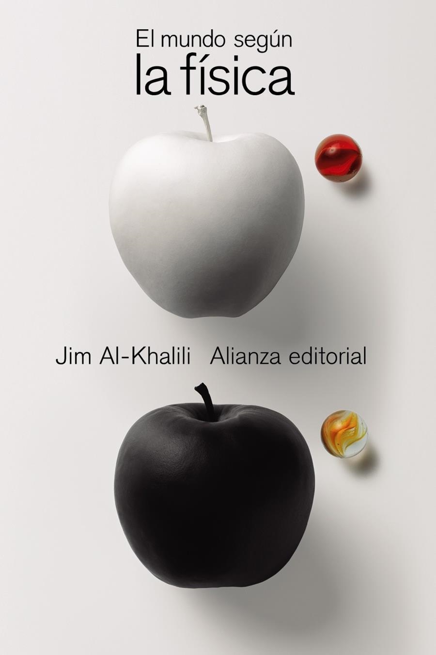 El mundo según la física | Al-Khalili, Jim | Cooperativa autogestionària