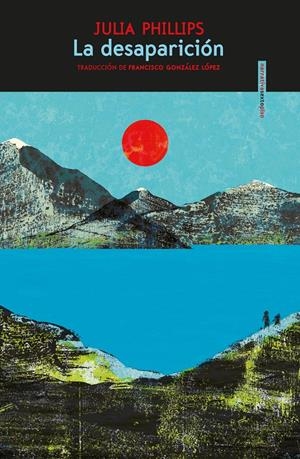 La desaparición | Phillips, Julia