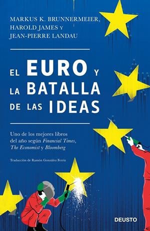 El euro y la batalla de las ideas | Brunnermeier, Markus K./James, Harold/Landau, Jean-Pierre