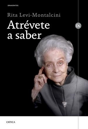 Atrévete a saber | Levi-Montalcini, Rita | Cooperativa autogestionària
