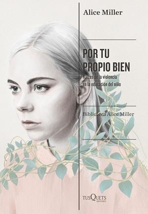Por tu propio bien | Miller, Alice