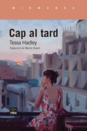Cap al tard | Hadley, Tessa | Cooperativa autogestionària