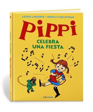 Pippi celebra una fiesta | Lindgren, Astrid/Ulla Ljungström, Ulla | Cooperativa autogestionària
