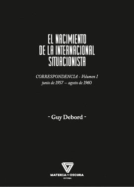 El nacimiento de la internacional situacionista | Debord, Guy | Cooperativa autogestionària
