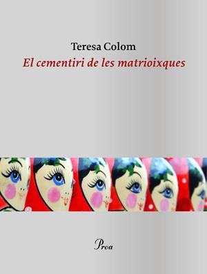 El cementiri de les matrioixques | Colom, Teresa