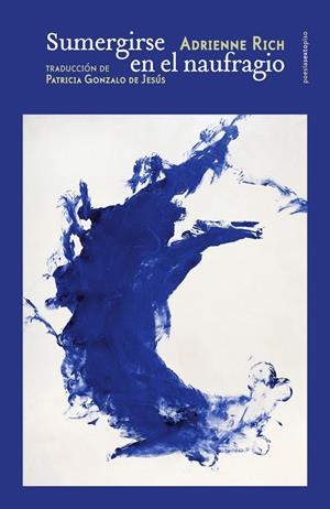 Sumergirse en el naufragio | Rich, Adrienne