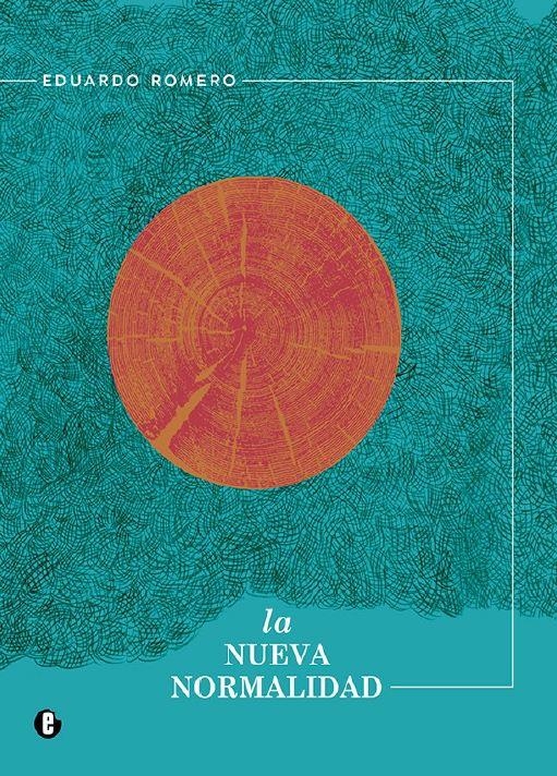 La nueva normalidad | Romero, Eduardo | Cooperativa autogestionària