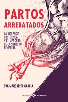 Partos arrebatados | García, Eva Margarita | Cooperativa autogestionària
