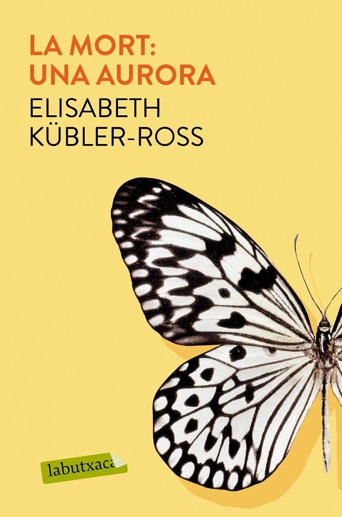La mort: una aurora | Kübler-Ross, Elisabeth | Cooperativa autogestionària
