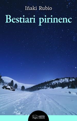 Bestiari pirinenc | Rubio Manzano, Iñaki | Cooperativa autogestionària