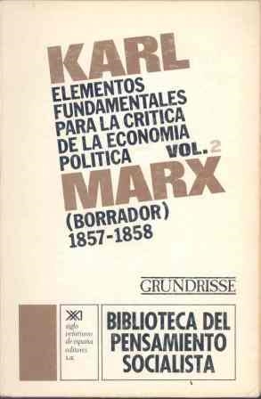 Elementos fundamentales para la crítica de la economía política. Vol. 2 | Marx, Karl | Cooperativa autogestionària