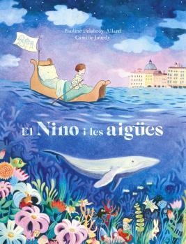 El nino i les aigües | Jourdy, Camille ; Delabroy-Allard, Pauline | Cooperativa autogestionària