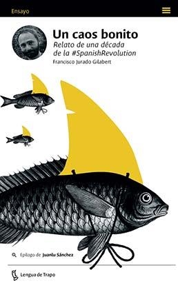 Un caos bonito | Jurado Gilabert, Francisco | Cooperativa autogestionària