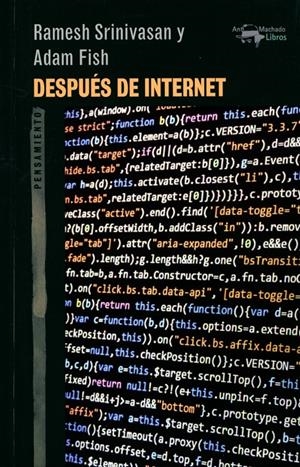 Después de Internet | Srinivasan, Ramesh; Fish, Adam | Cooperativa autogestionària