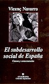 El subdesarrollo social de España. Causas y consecuencias | Navarro, Vicenç | Cooperativa autogestionària