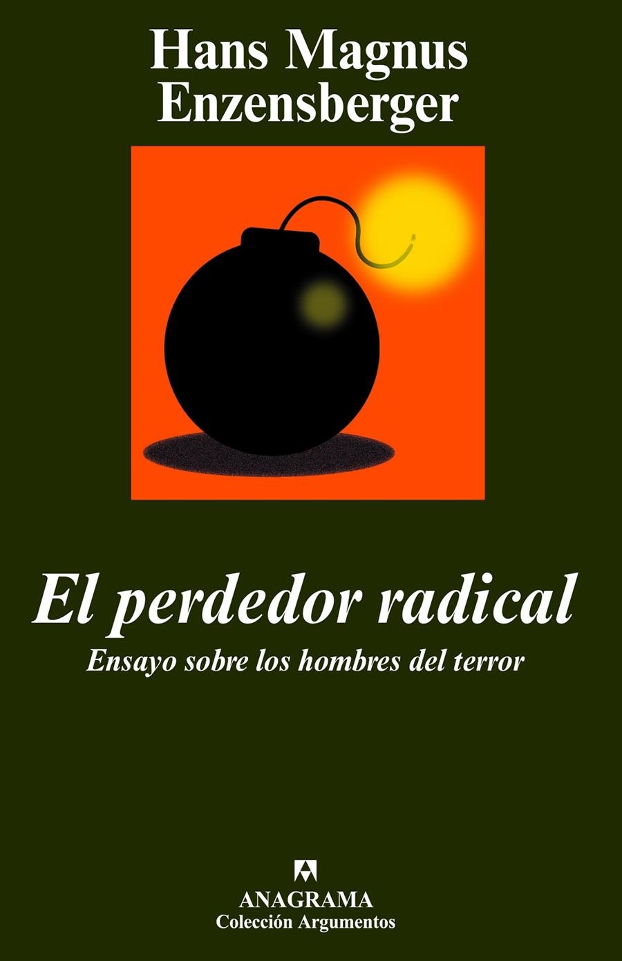 El perdedor radical | Enzensberger, Hans Magnus