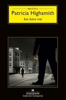 Ese dulce mal | Highsmith, Patricia | Cooperativa autogestionària