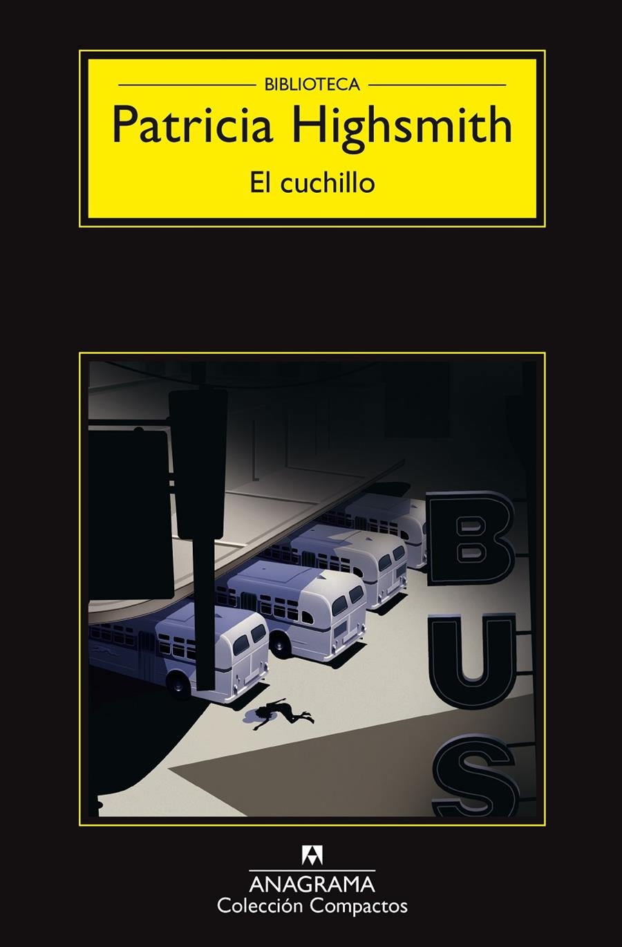 El cuchillo | Highsmith, Patricia | Cooperativa autogestionària