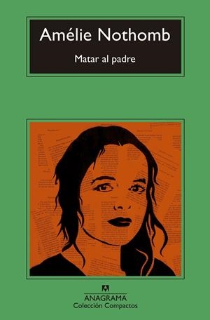 Matar al padre | Nothomb, Amélie | Cooperativa autogestionària