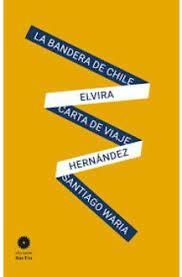 La bandera de Chile / Carta de viaje / Santiago Waria | Hernández, Elvira | Cooperativa autogestionària