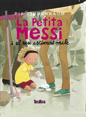 La Petita Messi i el seu estimat oncle | Lindenbaum, Pia | Cooperativa autogestionària