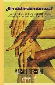 ¿Sin distinción de raza? | Bessone, Magali