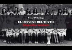 El convent del tèxtil. Biografies mínimes | Vilardaga, Gerard