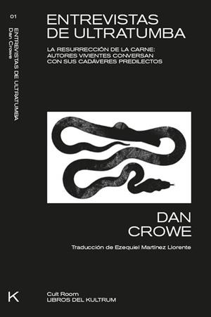 Entrevistas de ultratumba | Crowe, Dan | Cooperativa autogestionària